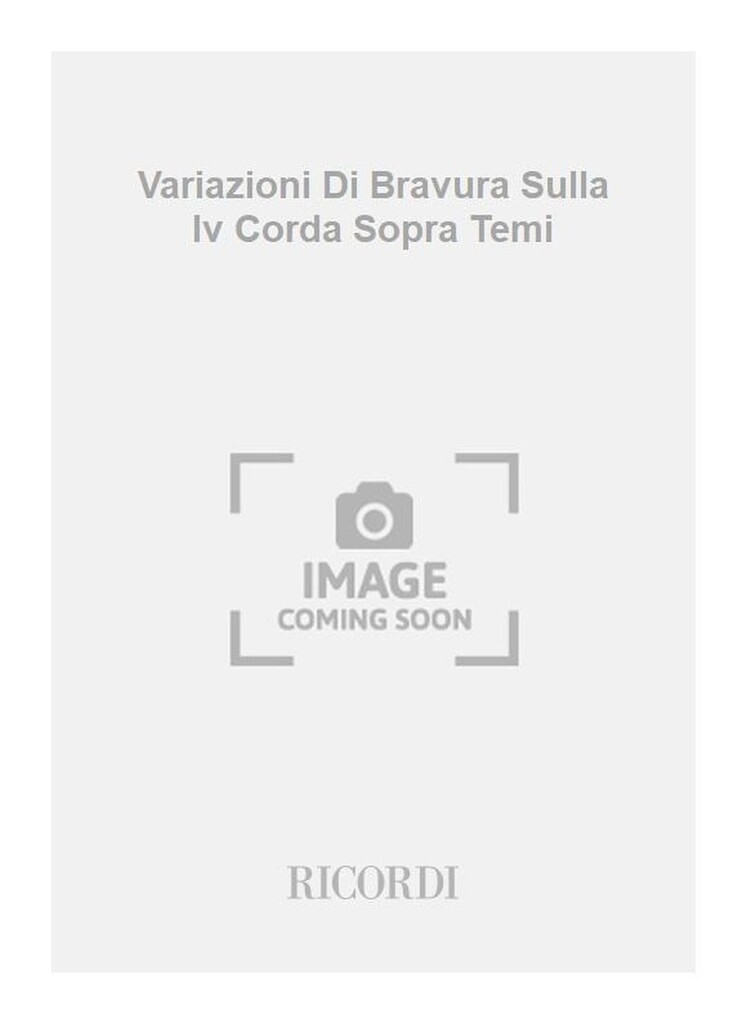 Variazioni Di Bravura Sulla Iv Corda Sopra Temi